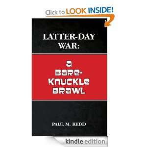 Latter Day War A Bare Knuckle Brawl Paul Redd  Kindle 