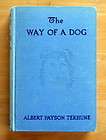 Albert Payson Terhune The Way of a Dog Collie story hc book vintage