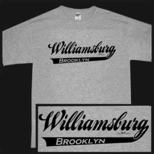 WILLIAMSBURG BROOKLYN NEW YORK CITY NYC NY SS T shirt  