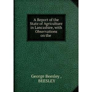   Lancashire, with Observations on the . BEESLEY George Beesley  Books