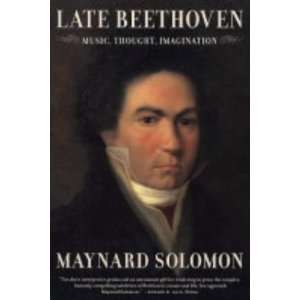  Late Beethoven Music, Thought, Imagination [Paperback 