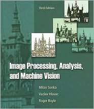 Image Processing, Analysis, and Machine Vision, (049508252X), Milan 