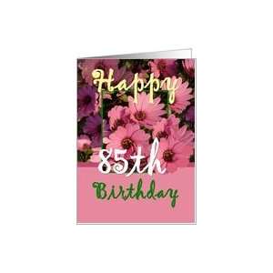  Pink Flowers 85th Birthday Card Card Toys & Games