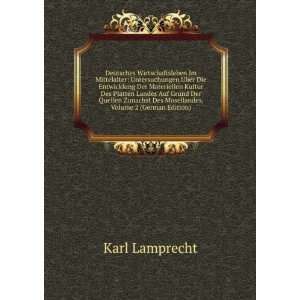   Des Mosellandes, Volume 2 (German Edition) Karl Lamprecht Books