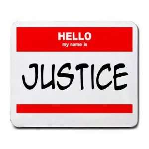  HELLO my name is JUSTICE Mousepad