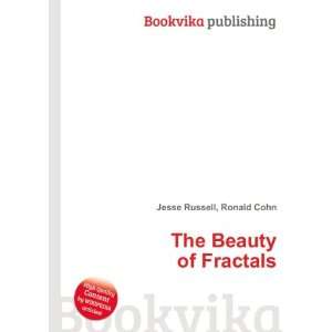  The Beauty of Fractals Ronald Cohn Jesse Russell Books