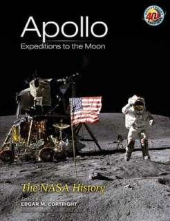   Apollo Expeditions to the Moon The NASA History by 