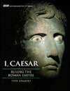 Caesar Ruling the Roman Empire, (0563387254), Phil Grabsky 