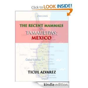   Mammals of Tamaulipas, Mexico Ticul Alvarez  Kindle Store