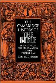 The Cambridge History of the Bible, Volume 3 The West from the 