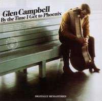 by the time i get to phoenix glen campbell cd $ 6 99 buy now