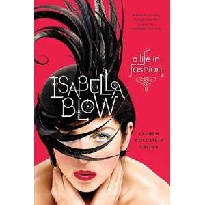   ISABELLA BLOW] [Hardcover] Lauren(Author) Goldstein Crowe Books
