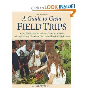  A Guide to Great Field Trips [Paperback] Kathleen Carroll Books