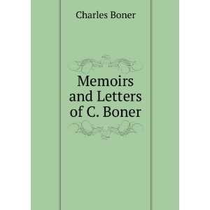 Memoirs and Letters of C. Boner Charles Boner Books
