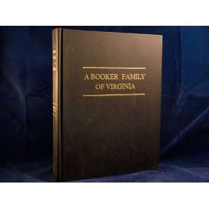  A Booker Family of Virginia James Motley Booker Books