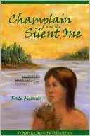 Champlain and the Silent One Kate Messner