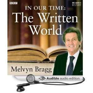   Time The Written World (Audible Audio Edition) Melvyn Bragg Books