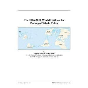 The 2006 2011 World Outlook for Packaged Whole Cakes [ PDF 