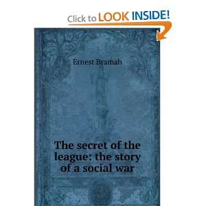   league the story of a social war Ernest Bramah  Books
