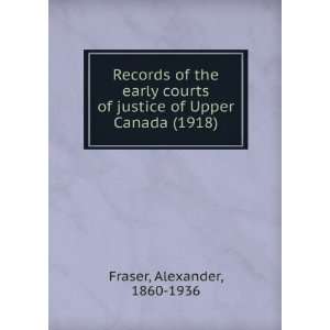  Records of the early courts of justice of Upper Canada 