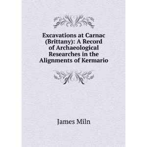   (Brittany), a record of archaeological researches James Miln Books