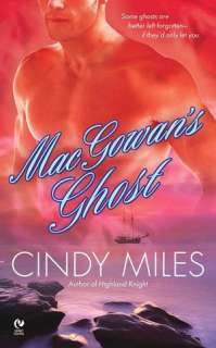   MacGowans Ghost by Cindy Miles, Penguin Group (USA 