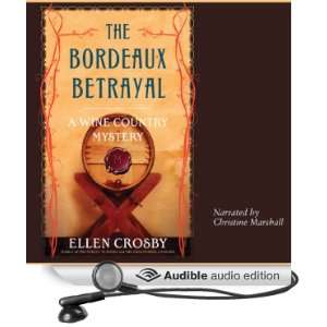 The Bordeaux Betrayal A Wine Country Mystery [Unabridged] [Audible 