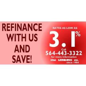    3x6 Vinyl Banner   Mortgage Refinance And Save 