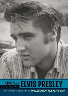   Elvis Presley (Up Close Series) by Wilborn Hampton 