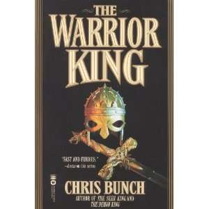  The Warrior King [Paperback] Chris Bunch Books