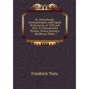   Picture, Drawn During a Residence There Friedrich Tietz Books