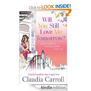  Will You Still Love Me Tomorrow? eBook Claudia Carroll 