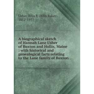   Lane family of Buxton Ellis B. (Ellis Baker), 1852 1931 Usher Books