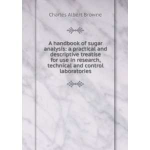  A handbook of sugar analysis a practical and descriptive 