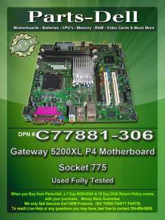 Gateway 5200XL Socket 775 Motherboard C77881 306  