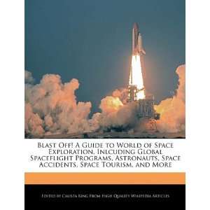   , Space Tourism, and More (9781241721367) Calista King Books
