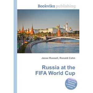  Russia at the FIFA World Cup Ronald Cohn Jesse Russell 