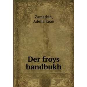  Der froys handbukh Adella Kean Zametkin Books