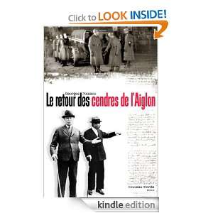 Le Retour des cendres de lAiglon (HISTOIRE) (French Edition) POISSON 