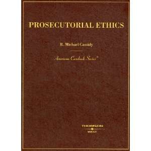   Ethics (American Casebooks) [Paperback] R. Michael Cassidy Books