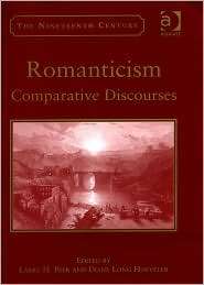 Romanticism Comparative Discourses, (0754653749), Larry H. Peer 