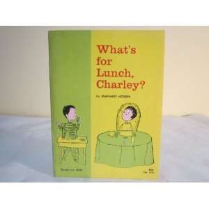  Whats for Lunch Charley? Margaret Hodges, Aliki Books