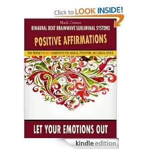 Positive Affirmations Let Your Emotions Out Mark Cosmo, Binaural 