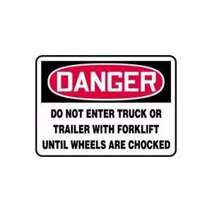   WITH FORKLIFT UNTIL WHEELS ARE CHOCKED Sign   10 x 14 Adhesive Vinyl