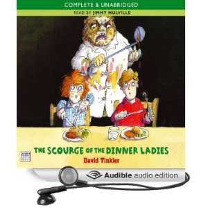  The Scourge of the Dinner Ladies (Audible Audio Edition 