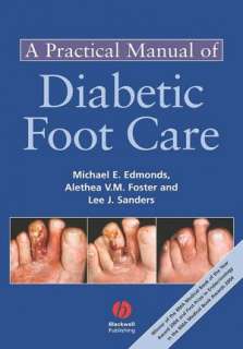   A Practical Manual of Diabetic Foot Care by Alethea V 