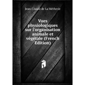   vÃ©gÃ©tale (French Edition) Jean Claude de La MÃ©therie Books