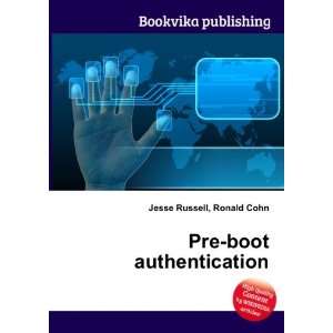 Pre boot authentication Ronald Cohn Jesse Russell Books
