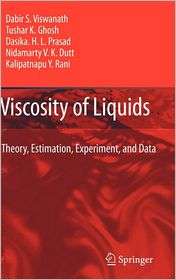Viscosity of Liquids Theory, Estimation, Experiment, and Data 