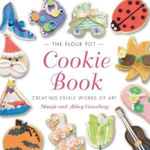    The Flour Pot Cookie Book [Hardcover] Margie Greenberg Books
